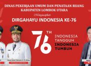 Dinas PUPR Lotara Mengucapkan Selamat HUT RI ke-76