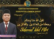 Kantor Pertanahan Lombok Barat Ucapkan Selamat Idul Fitri