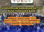 FORUM AKTIVIS NTB : STOP REKLAMASI ILEGAL DAN GALIAN C MERUSAK MANGROVE SEKOTONG!