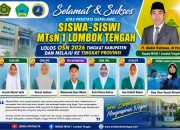 Enam Siswa MTsN 1 Lombok Tengah Lolos ke Tingkat Provinsi OSN dan O2SN 2026