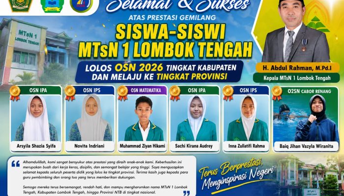 Enam Siswa MTsN 1 Lombok Tengah Lolos ke Tingkat Provinsi OSN dan O2SN 2026